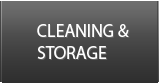 Cleaning and storage